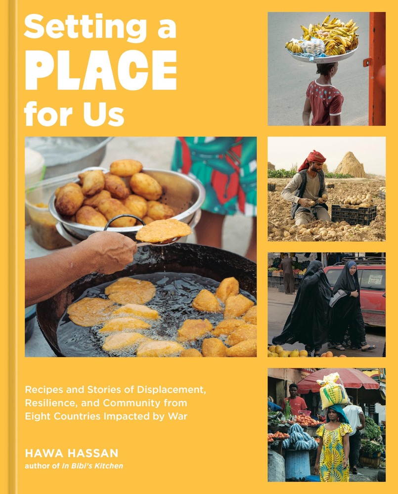 Setting a Place for Us: Recipes and Stories of Displacement, Resilience, and Community from Eight Countries Impacted by War cover