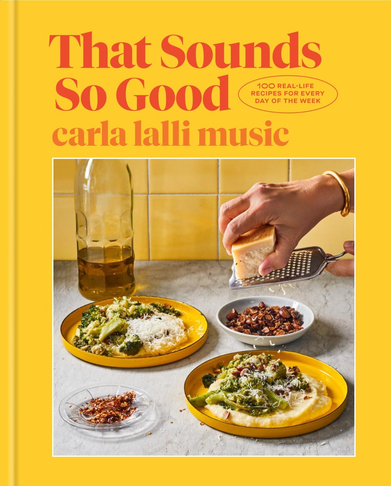 That Sounds So Good: 100 Real-Life Recipes for Every Day of the Week: A Cookbook cover