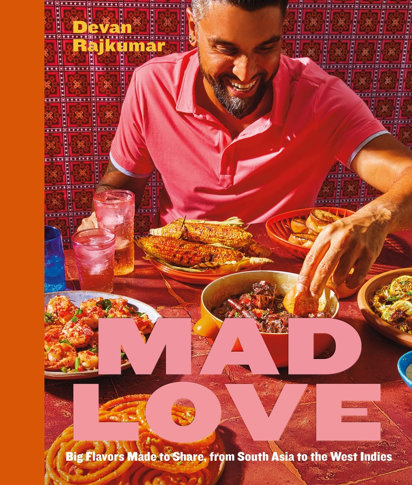 Mad Love: Big Flavors Made to Share, from South Asia to the West Indies―A Cookbook cover