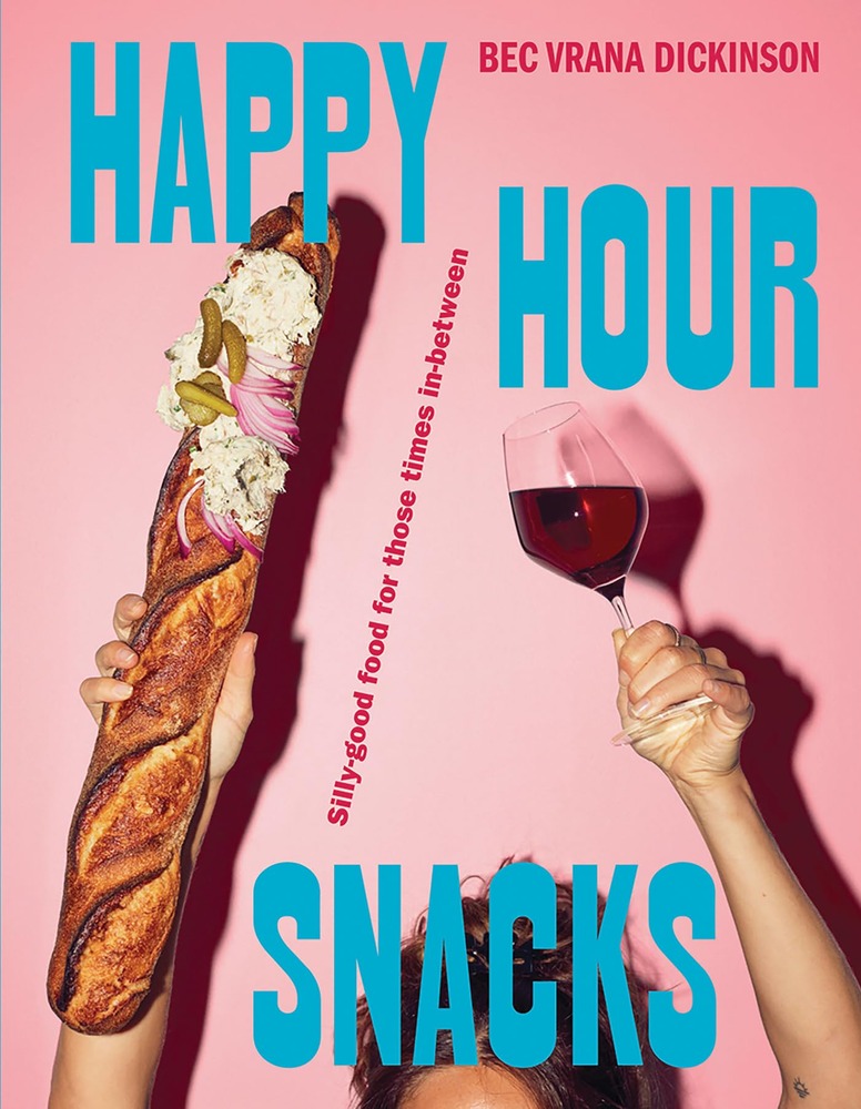 Happy Hour Snacks: Silly-Good Food For Those Times In-Between cover