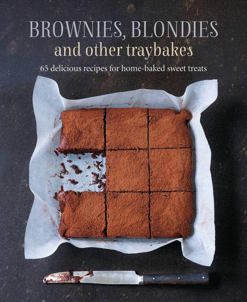 Brownies, Blondies and Other Traybakes: 65 delicious recipes for home-baked sweet treats cover