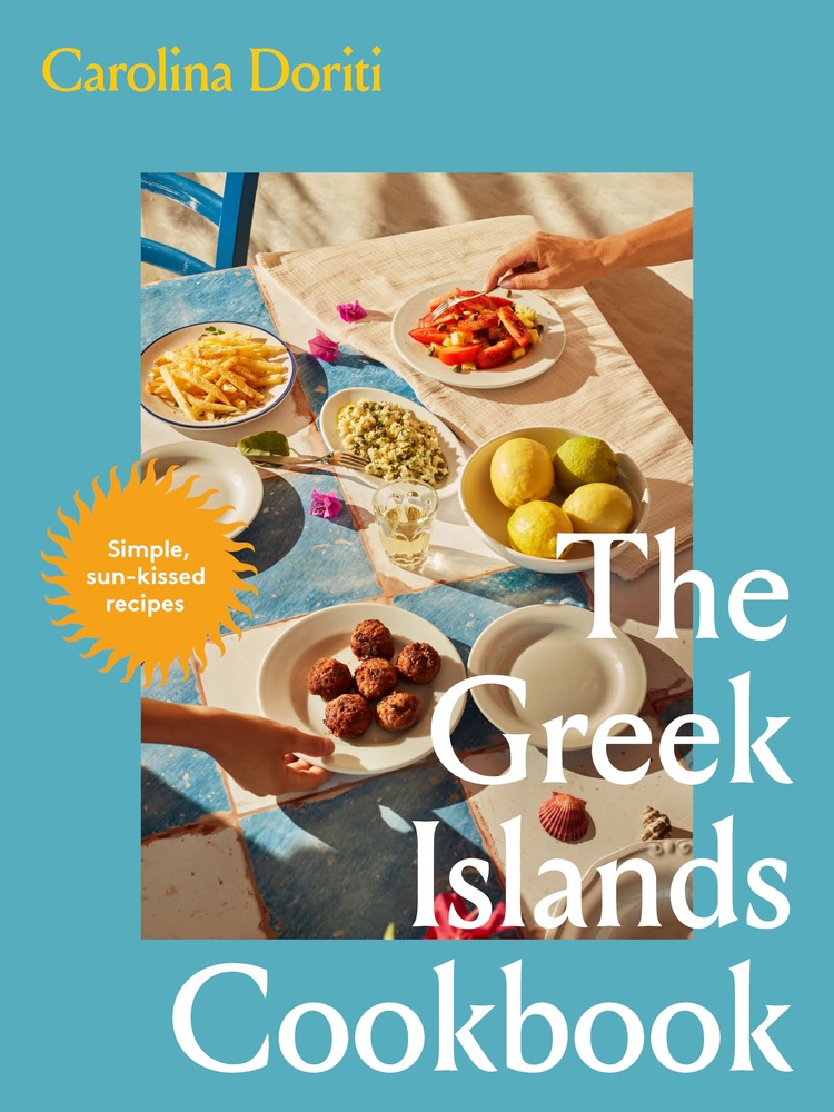 The Greek Islands Cookbook: Simple sun-kissed recipes cover