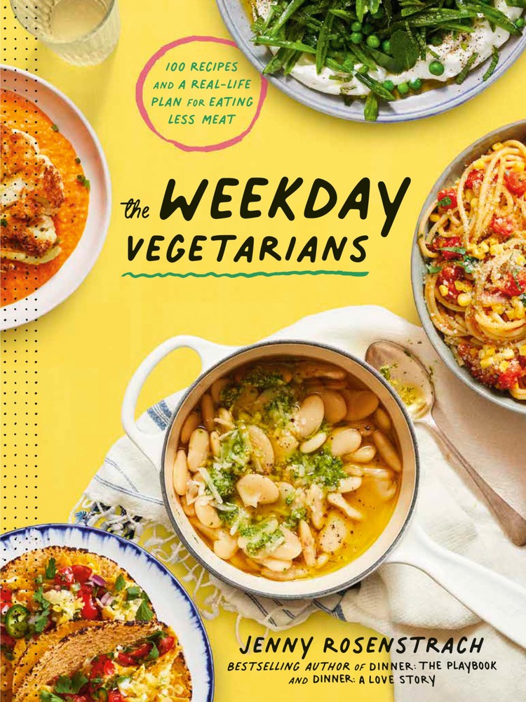 The Weekday Vegetarians: 100 Recipes and a Real-Life Plan for Eating Less Meat: A Cookbook cover