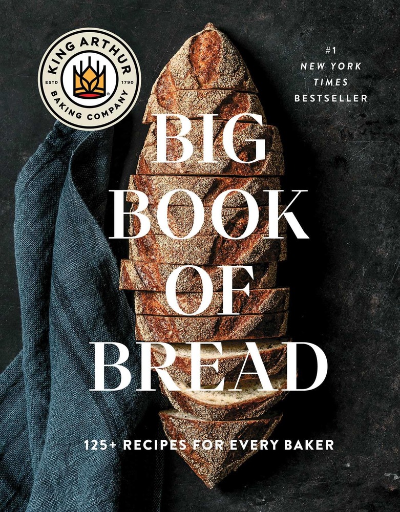 The King Arthur Baking Company Big Book of Bread: 125+ Recipes for Every Baker (A Cookbook) cover