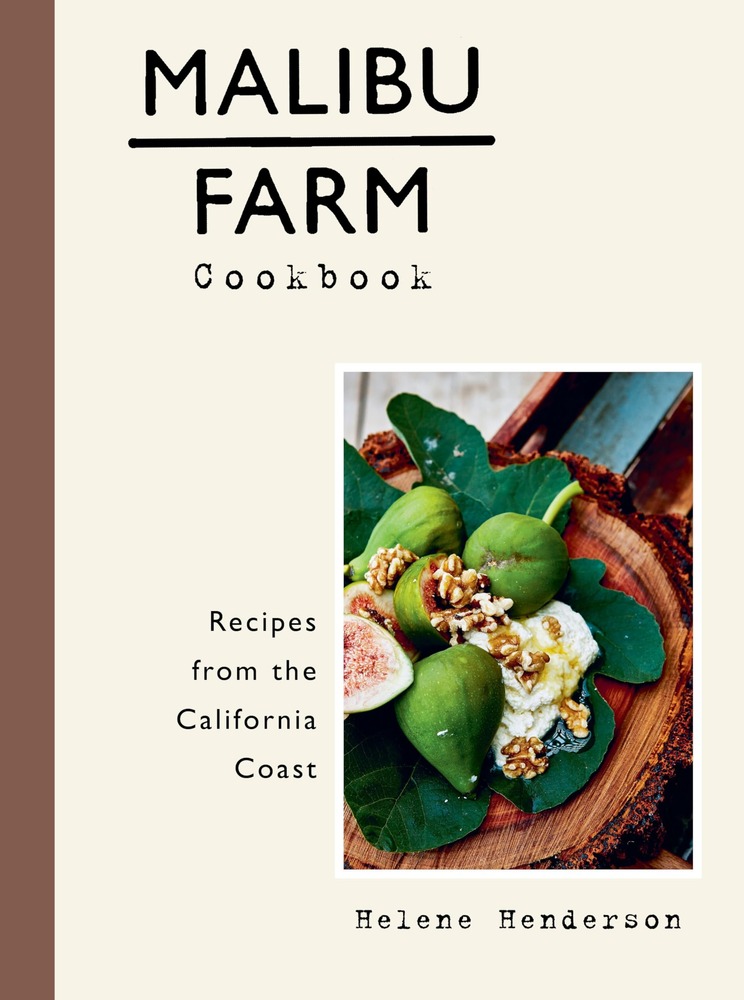 Malibu Farm Cookbook: Recipes from the California Coast cover
