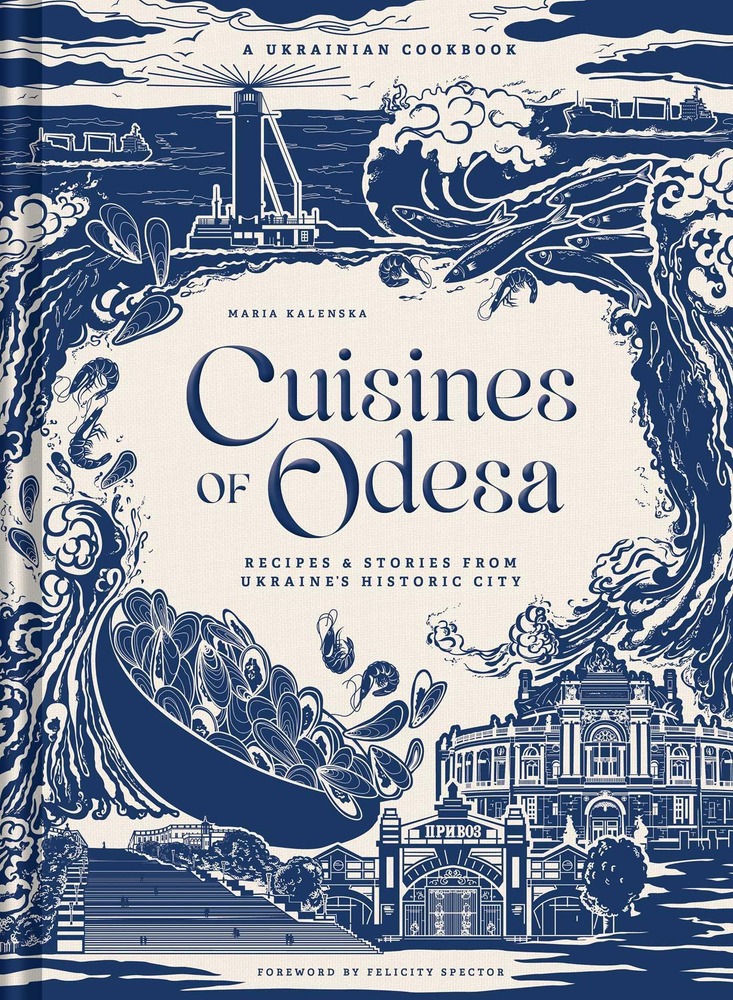 Cuisines of Odesa: A Ukranian Cookbook cover