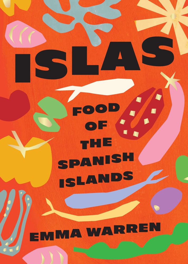 Islas: Food of the Spanish Islands cover