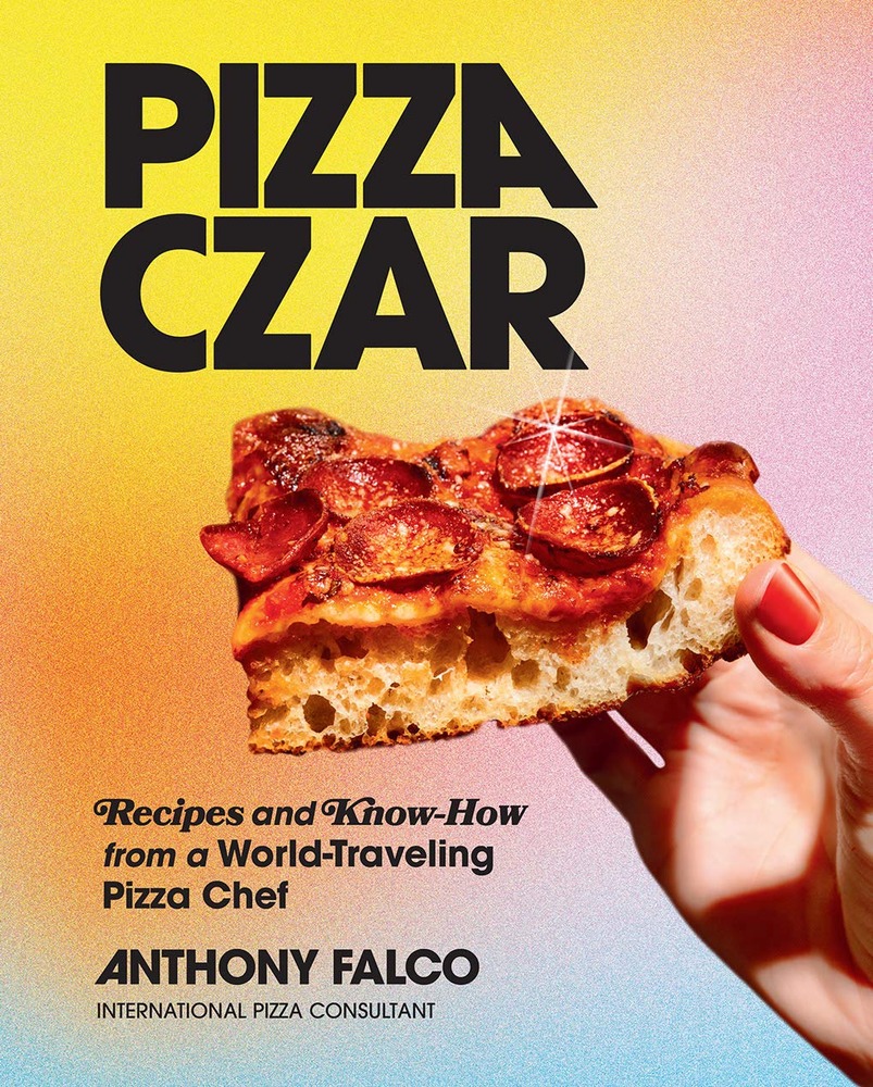 Pizza Czar: Recipes and Know-How from a World-Traveling Pizza Chef cover