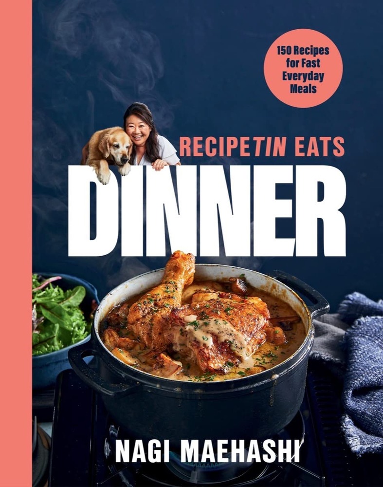 RecipeTin Eats Dinner: 150 Recipes for Fast, Everyday Meals cover