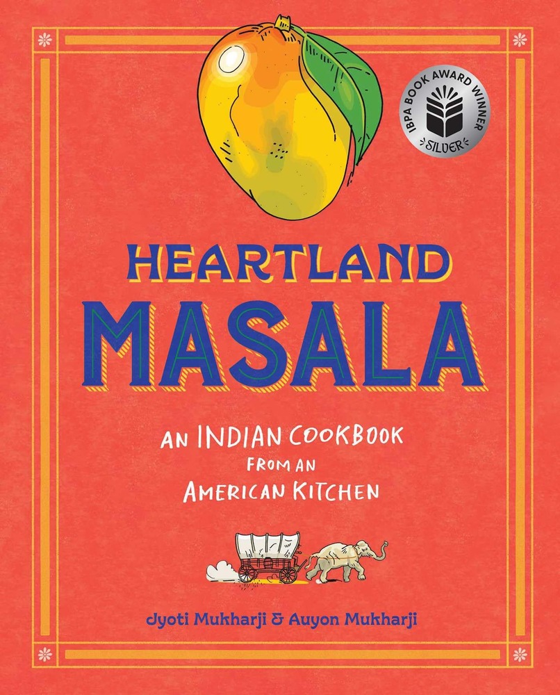 Heartland Masala: An Indian Cookbook from an American Kitchen cover