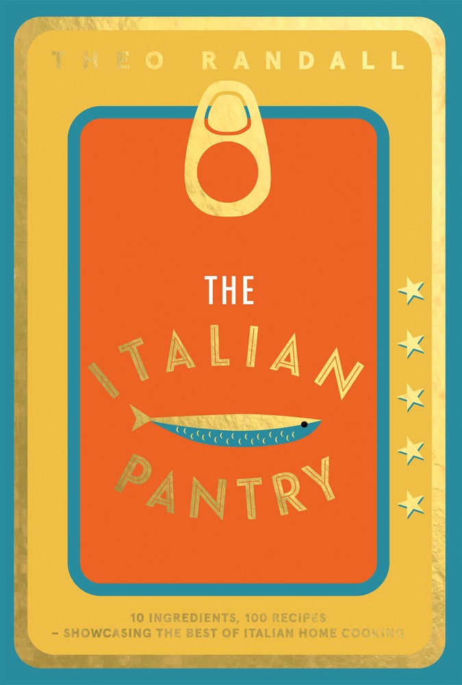 The Italian Pantry: 10 Ingredients, 100 Recipes – Showcasing the Best of Italian Home Cooking cover