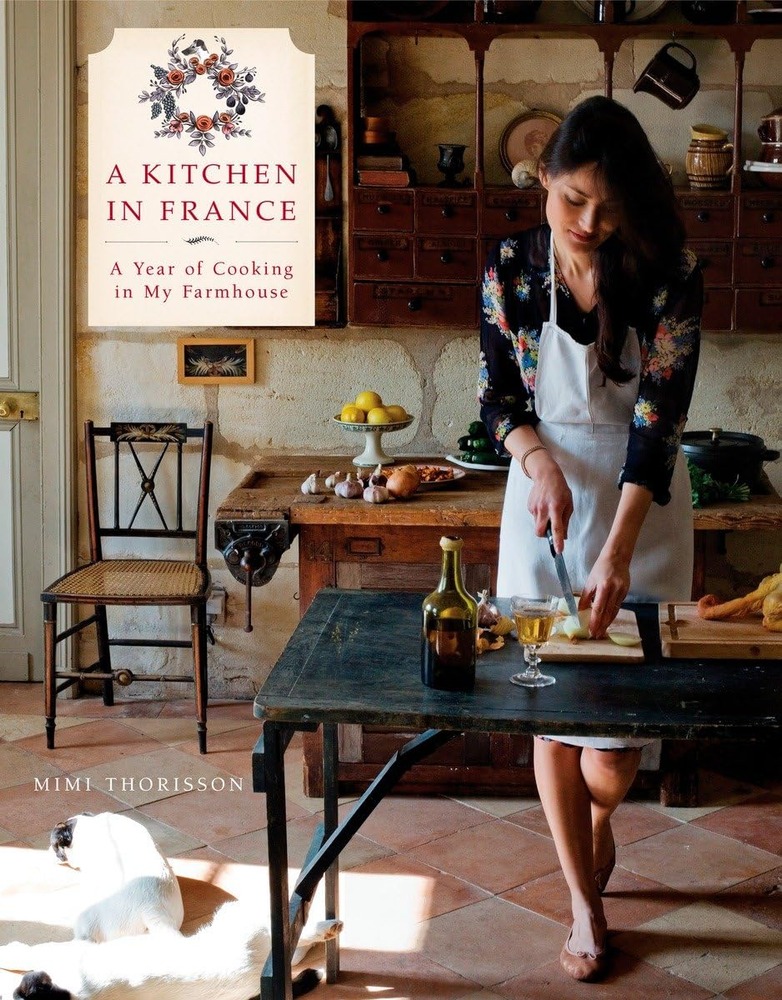 A Kitchen in France: A Year of Cooking in My Farmhouse: A Cookbook cover