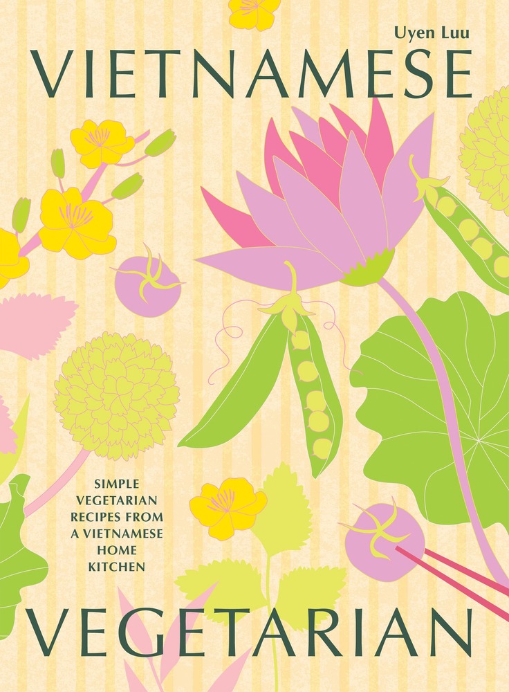Vietnamese Vegetarian: Simple Vegetarian Recipes From a Vietnamese Home Kitchen cover