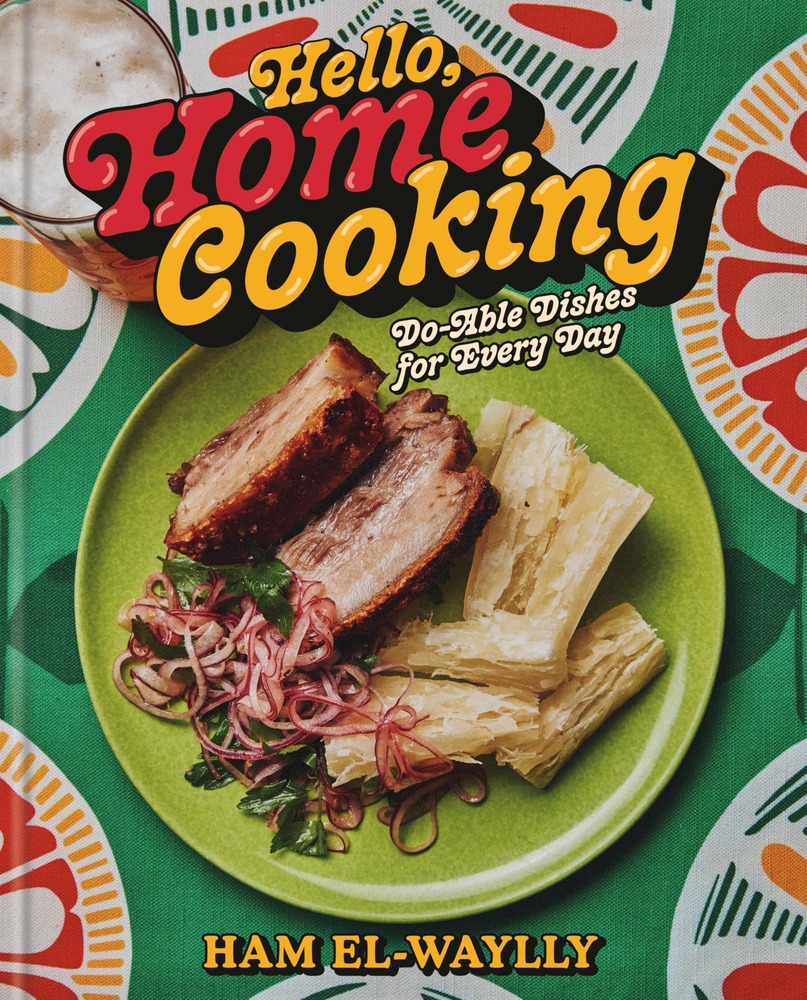 Hello, Home Cooking: Do-Able Dishes for Every Day: A Cookbook cover