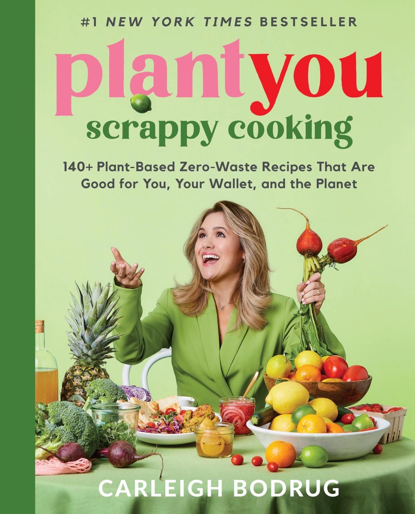 PlantYou: Scrappy Cooking: 140+ Plant-Based Zero-Waste Recipes That Are Good for You, Your Wallet, and the Planet cover