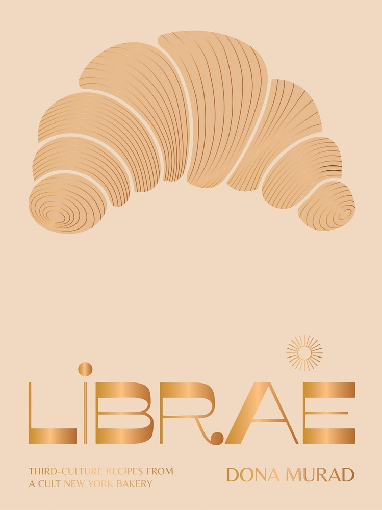 Librae: Third-culture Recipes from a Cult New York Bakery cover