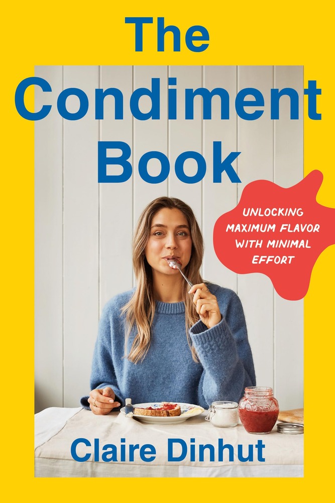 The Condiment Book: Unlocking Maximum Flavor with Minimal Effort cover