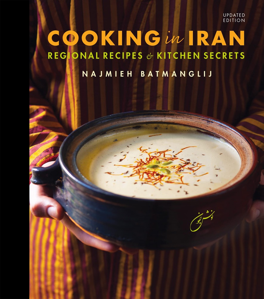 Cooking in Iran: Regional Recipes and Kitchen Secrets cover