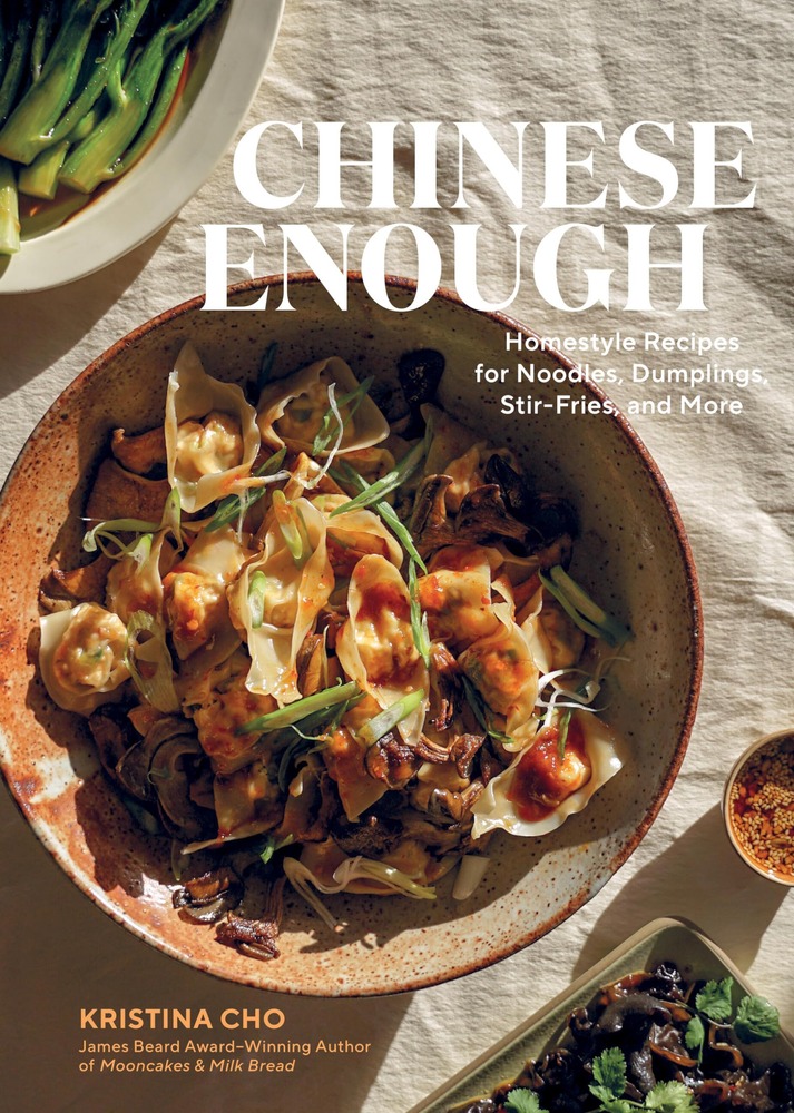 Chinese Enough: Homestyle Recipes for Noodles, Dumplings, Stir-Fries, and More cover