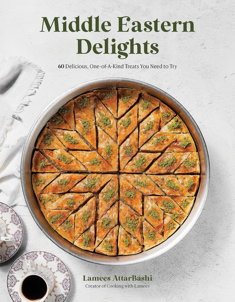 Middle Eastern Delights: 60 Delicious, One-of-A-Kind Treats You Need to Try cover