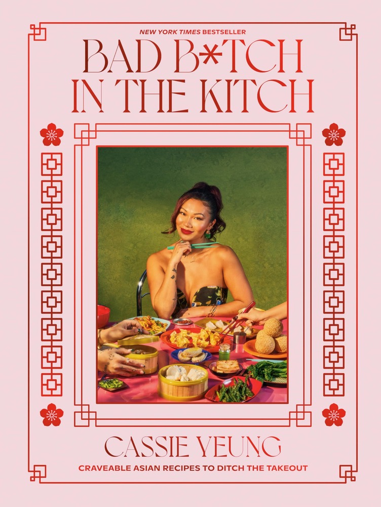 Bad B*tch in the Kitch: Craveable Asian Recipes to Ditch the Takeout: A Cookbook cover