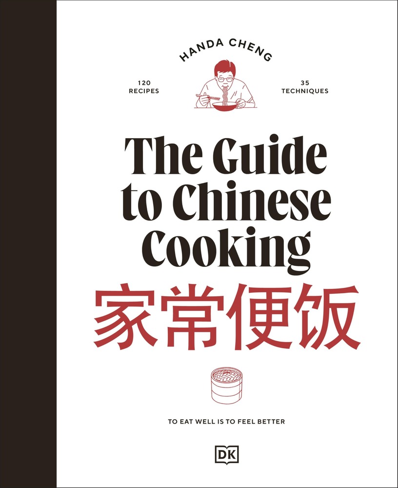 The Guide to Chinese Cooking: A Journey Through China's Favorite Dishes cover