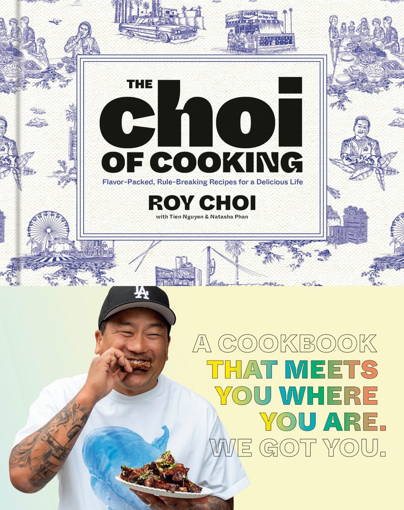 The Choi of Cooking: Flavor-Packed, Rule-Breaking Recipes for a Delicious Life: A Cookbook cover