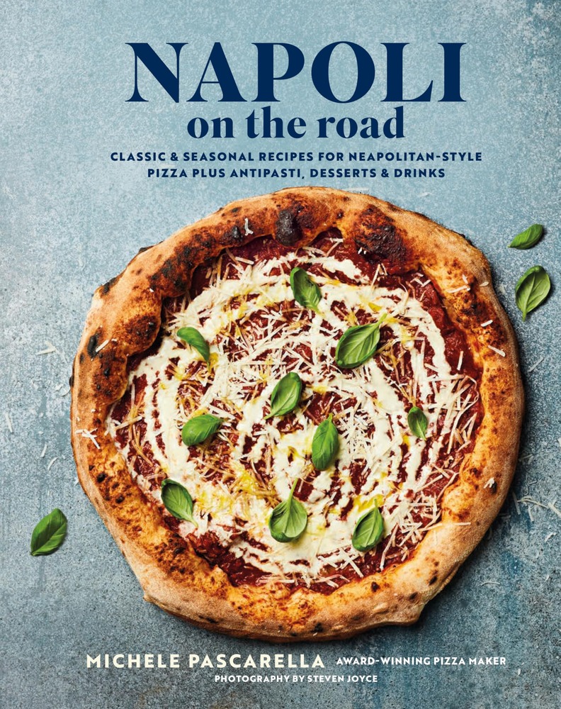Napoli on the Road: Classic & seasonal recipes for Neapolitan-style pizza plus antipasti, desserts & drinks cover