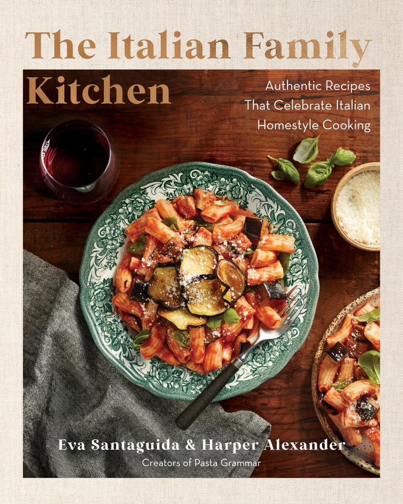 The Italian Family Kitchen: Authentic Recipes That Celebrate Homestyle Italian Cooking cover