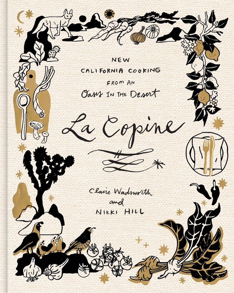 La Copine: New California Cooking from an Oasis in the Desert cover