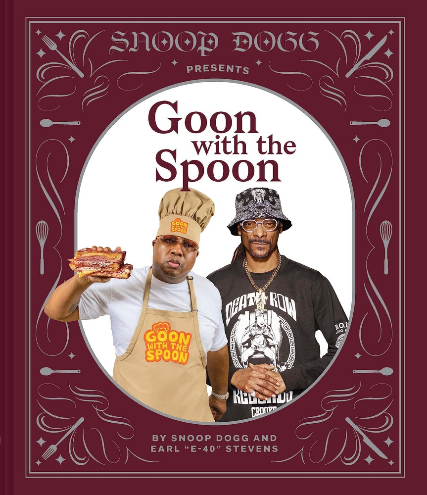 Snoop Dogg Presents Goon with the Spoon: A Cookbook cover