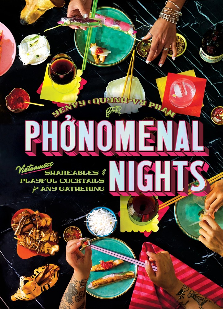 Phonomenal Nights: Vietnamese Shareables & Playful Cocktails for Any Gathering (A Cookbook) cover
