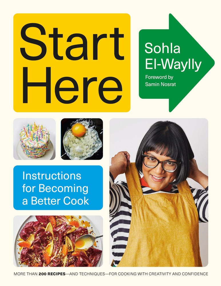 Start Here: A James Beard Award Winner: Instructions for Becoming a Better Cook: A Cookbook cover