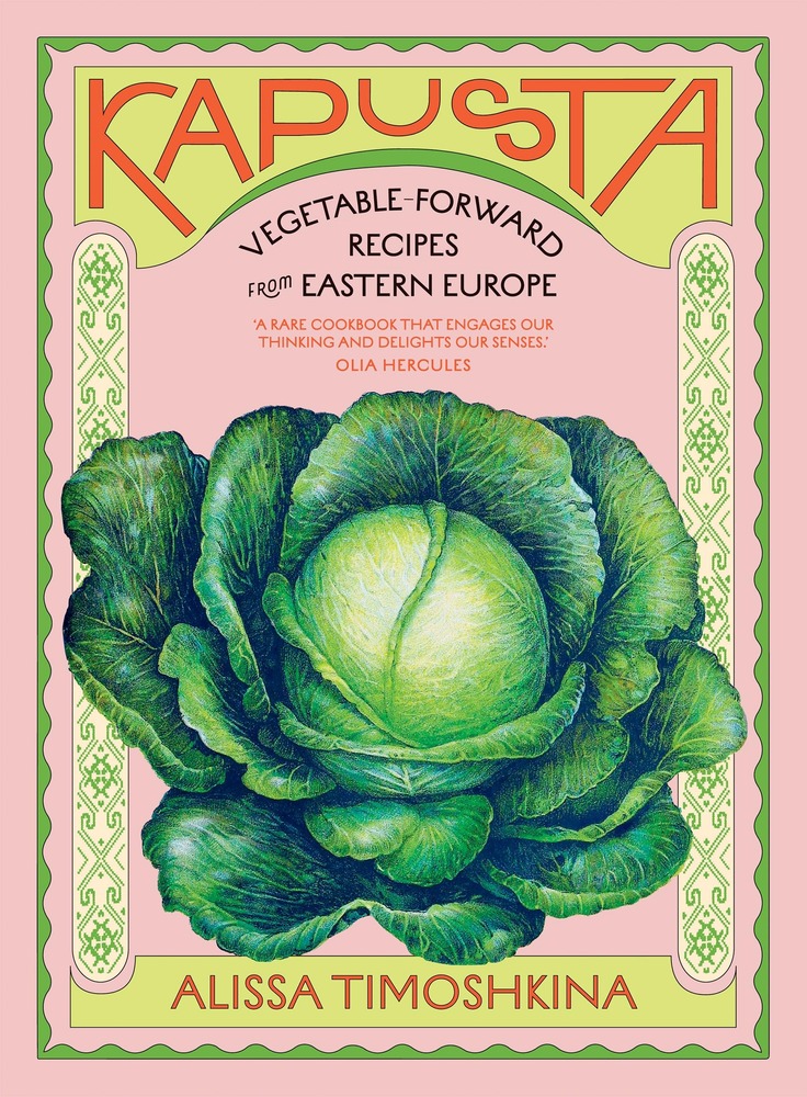 Kapusta: Vegetable-Forward Recipes from Eastern Europe cover